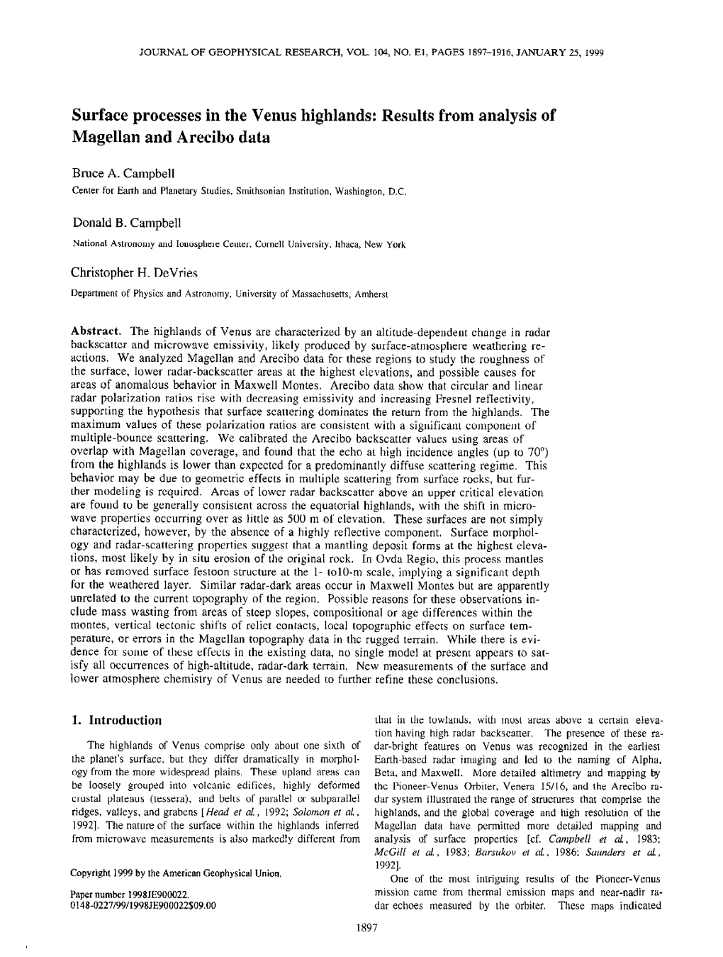 Surface Processes in the Venus Highlands: Results from Analysis of Magellan and a Recibo Data