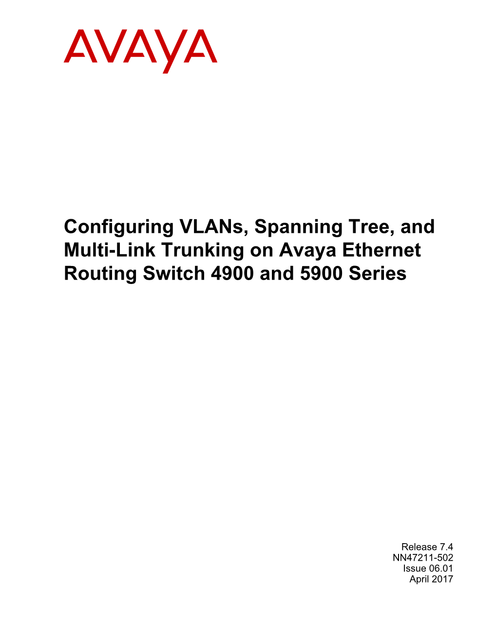 Configuring Vlans, Spanning Tree, and Multi-Link Trunking on Avaya Ethernet Routing Switch 4900 and 5900 Series