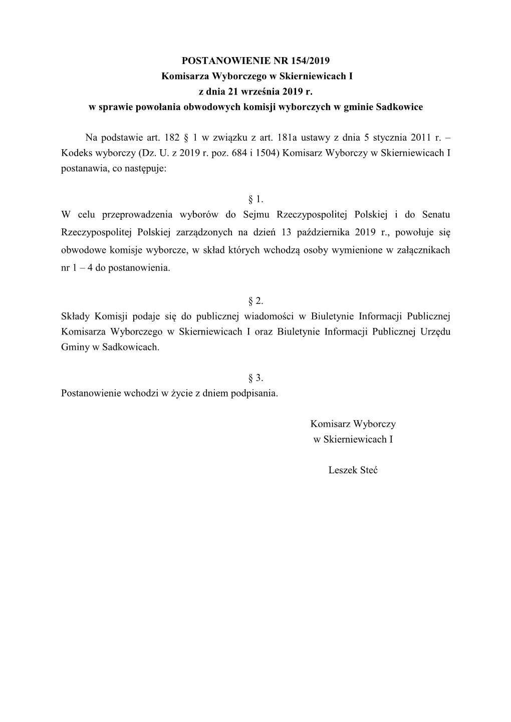 POSTANOWIENIE NR 154/2019 Komisarza Wyborczego W Skierniewicach I Z Dnia 21 Września 2019 R. W Sprawie Powołania Obwodowych Komisji Wyborczych W Gminie Sadkowice