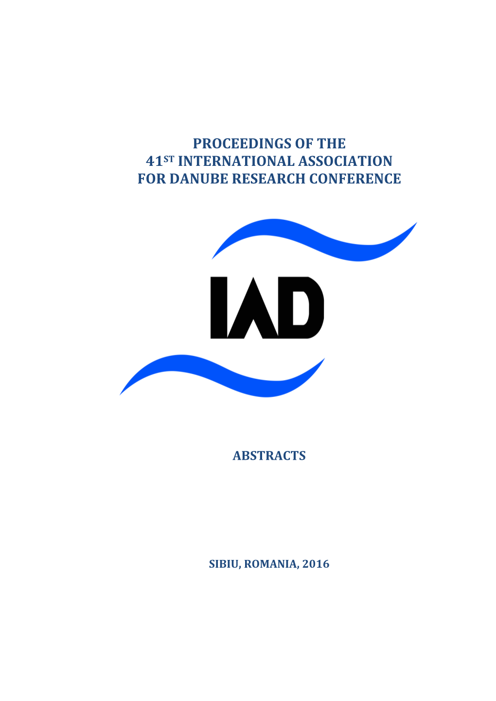 Proceedings of the 41St International Association for Danube Research Conference