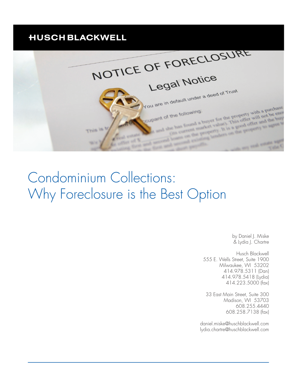 Condominium Collections: Why Foreclosure Is the Best Option