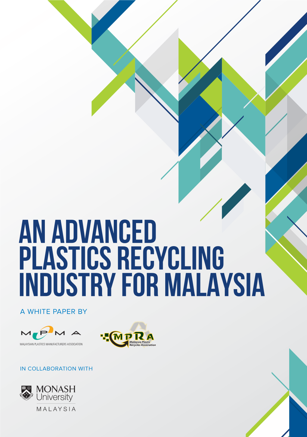 An Advanced Plastics Recycling Industry for Malaysia a White Paper By