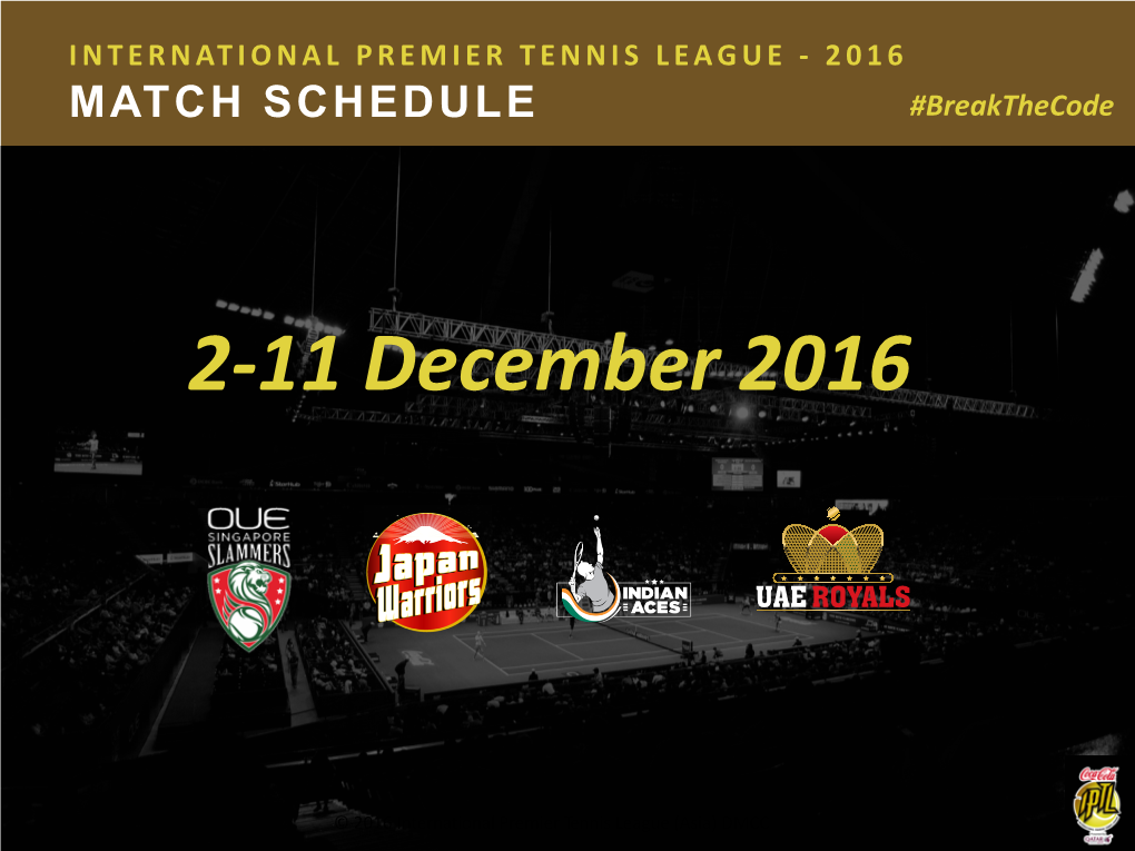 IPTL 2016 Match Schedule Players