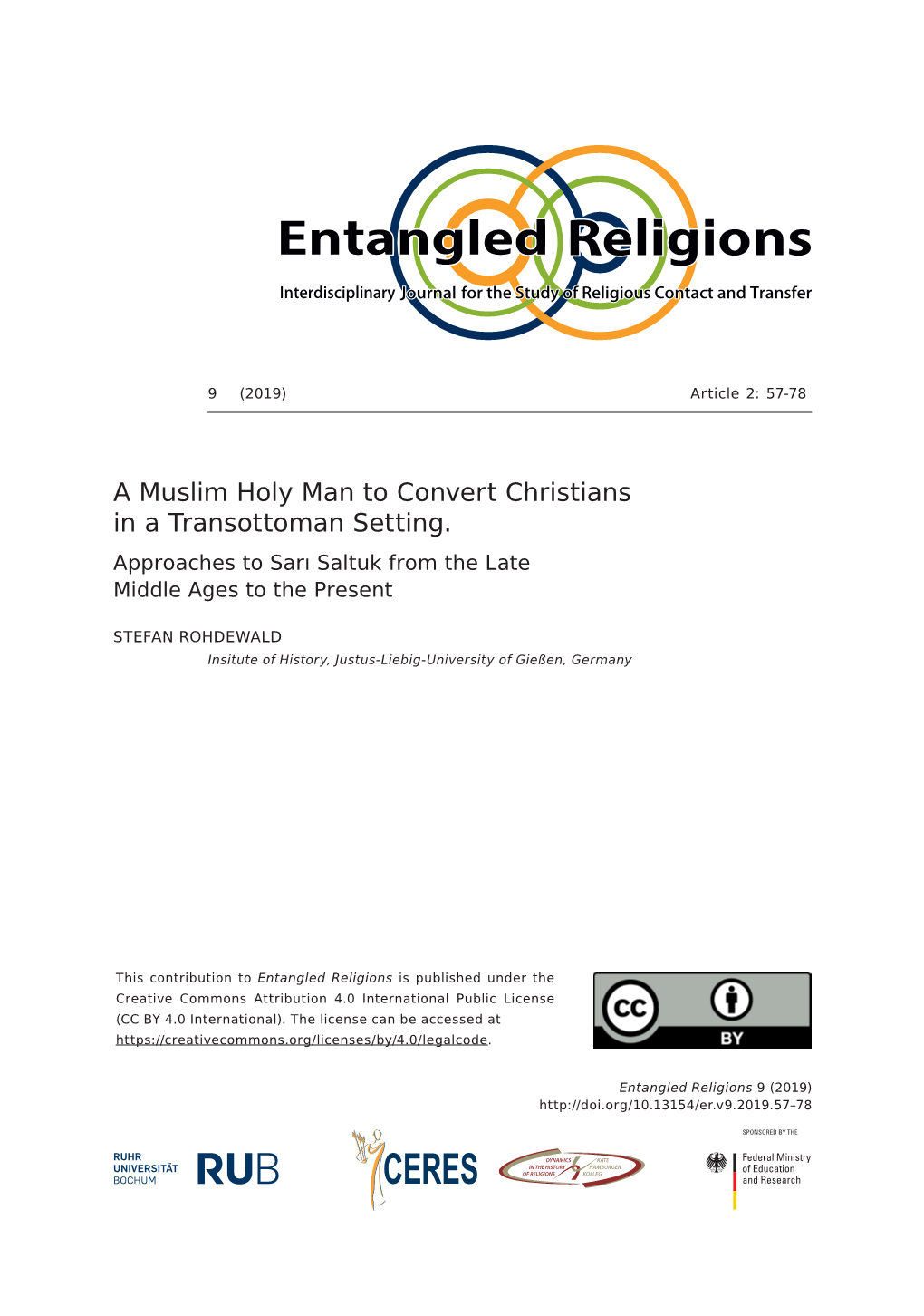 A Muslim Holy Man to Convert Christians in a Transottoman Setting. Approaches to Sarı Saltuk from the Late Middle Ages to the Present