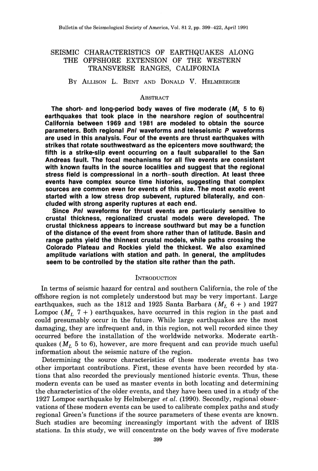 Seismic Characteristics of Earthquakes Along the Offshore Extension of the Western Transverse Ranges, California