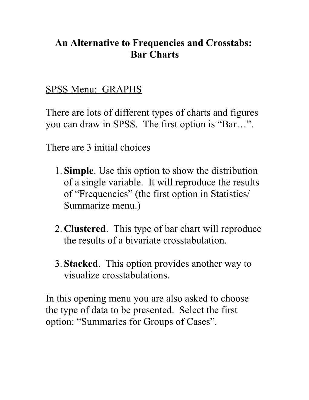 An Alternative to Frequencies and Crosstabs