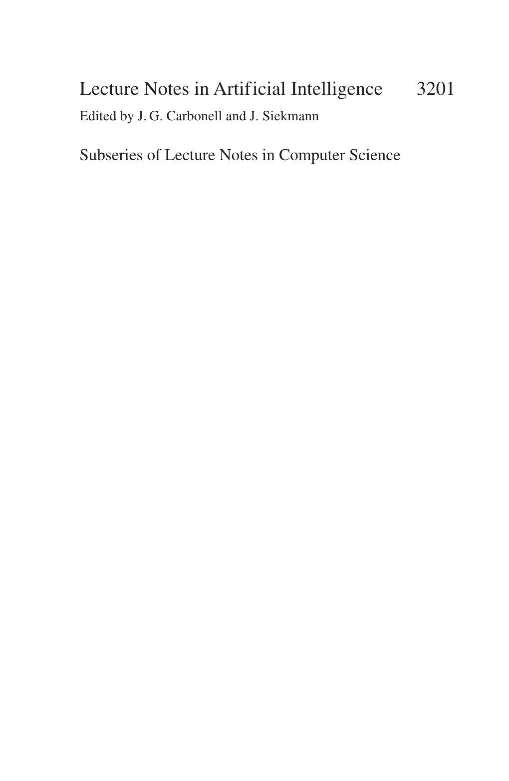 LNAI 3201) and the Proceedings of the 8Th European Conferences on Principles and Practice of Knowledge Discovery in Databases (LNAI 3202)