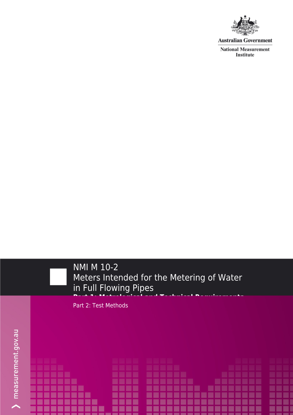 NMI M 10-2 Meters Intended for the Metering of Water in Full Flowing Pipes. Part 2: Test Methods