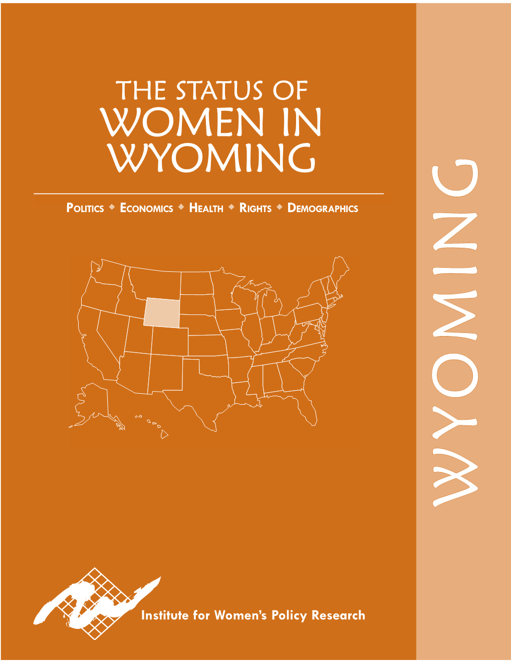 Women in Wyoming G Politics  Economics  Health  Rights  Demographics N I M O Y W Wyoming