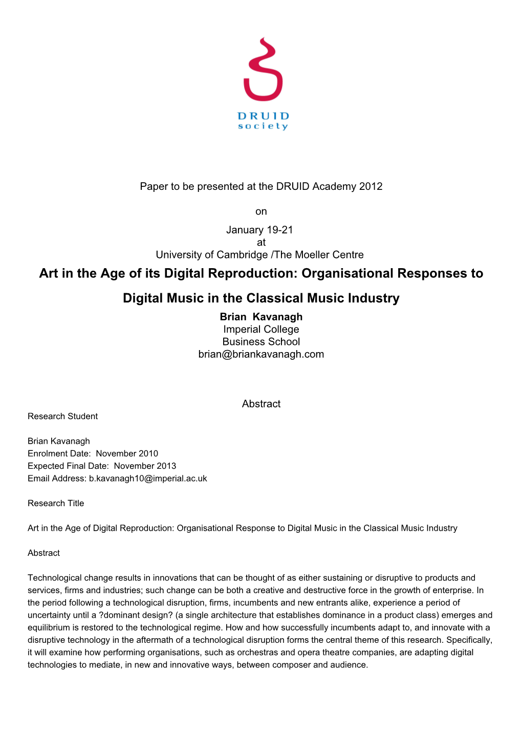 Organisational Responses to Digital Music in the Classical Music Industry Brian Kavanagh Imperial College Business School Brian@Briankavanagh.Com