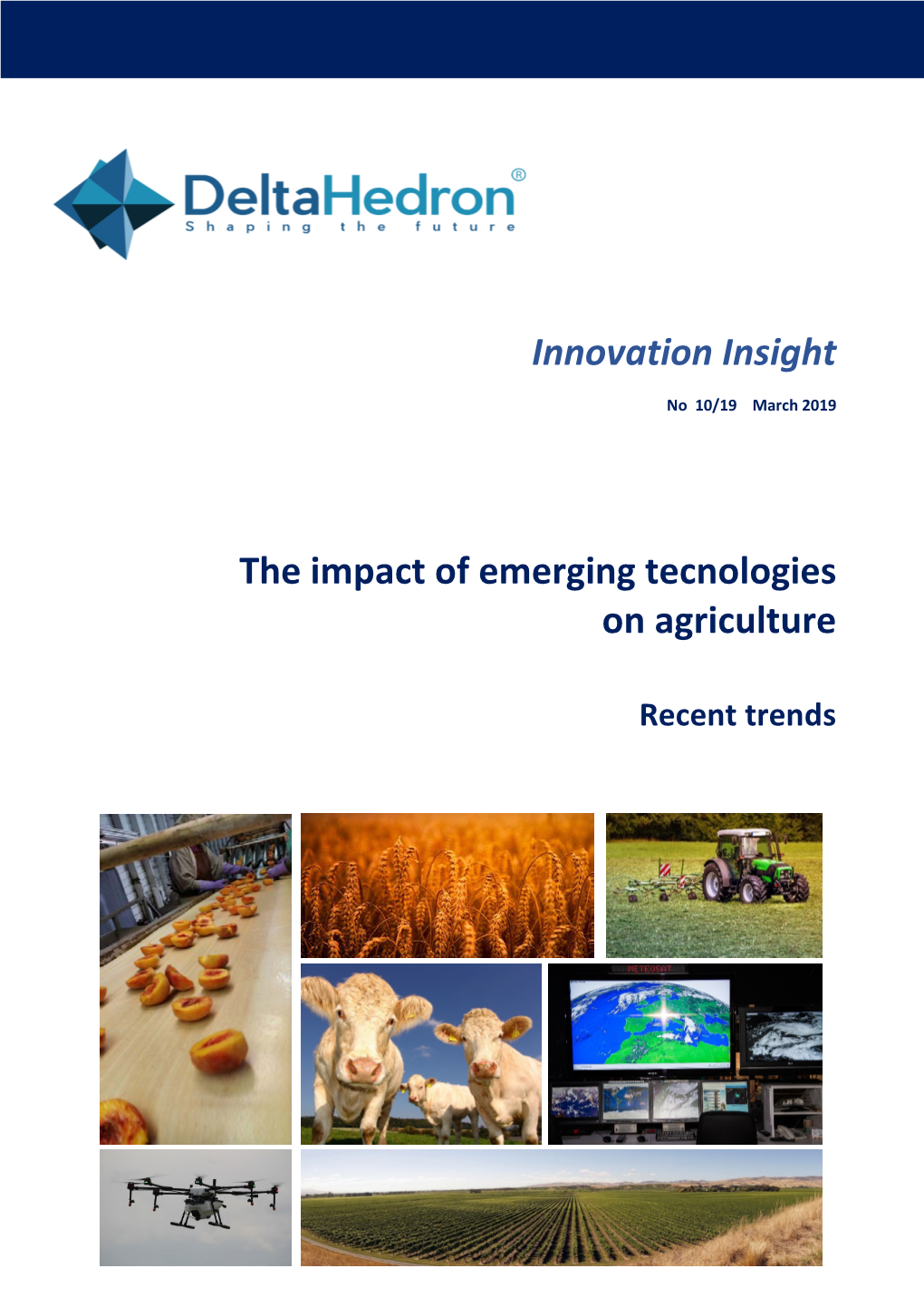 The Impact of Emerging Technologies on Agriculture Recent Trends