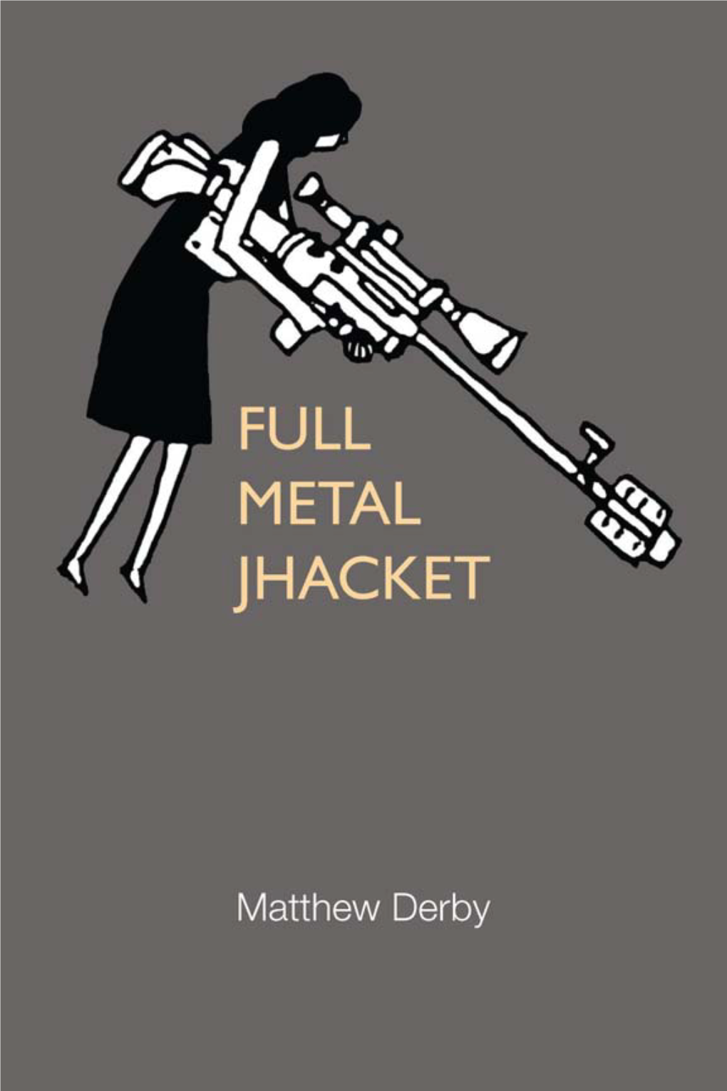 Full Metal Jhacket