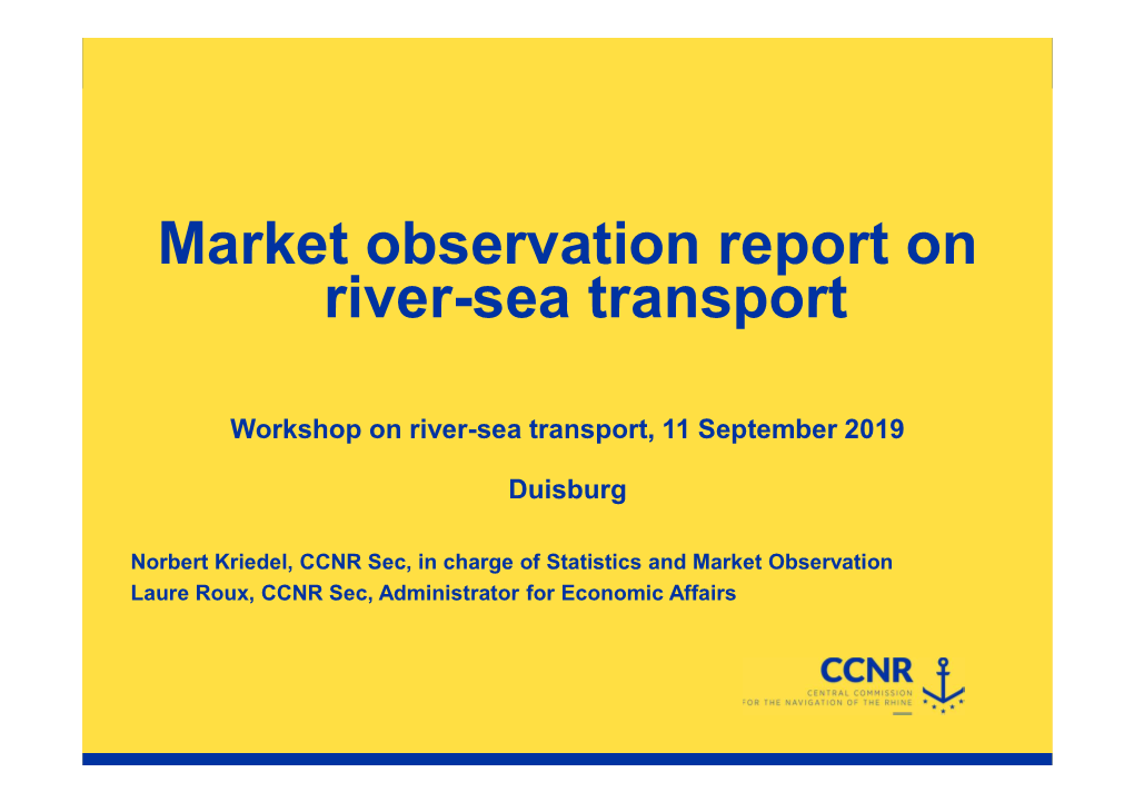 Market Observation Report on River-Sea Transport