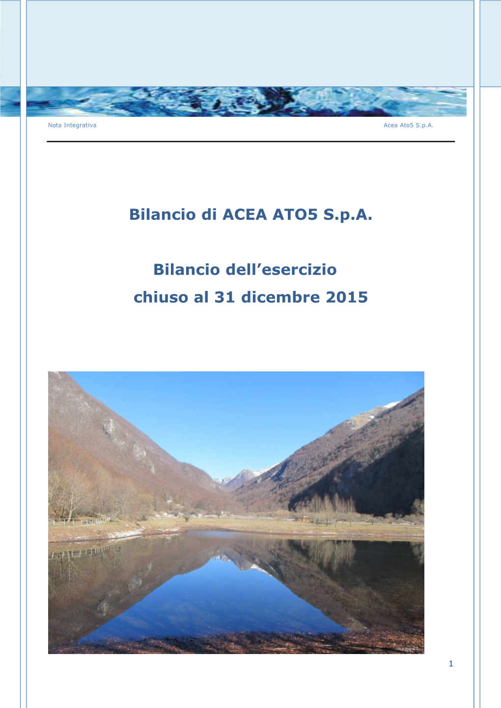 Bilancio Di ACEA ATO5 S.P.A. Bilancio Dell'esercizio Chiuso Al 31 Dicembre 2015