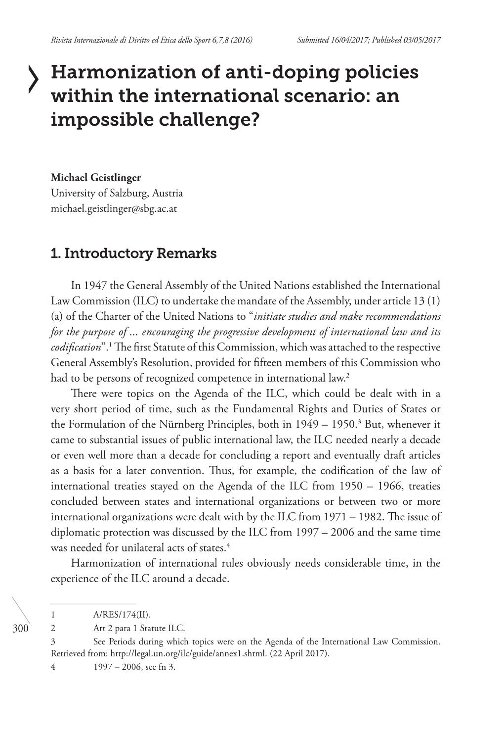 Harmonization of Anti-Doping Policies Within the International Scenario: an Impossible Challenge?