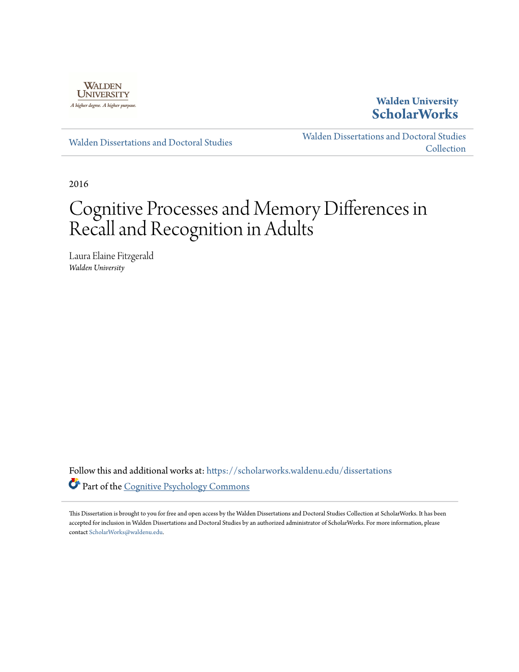 Cognitive Processes and Memory Differences in Recall and Recognition in Adults Laura Elaine Fitzgerald Walden University