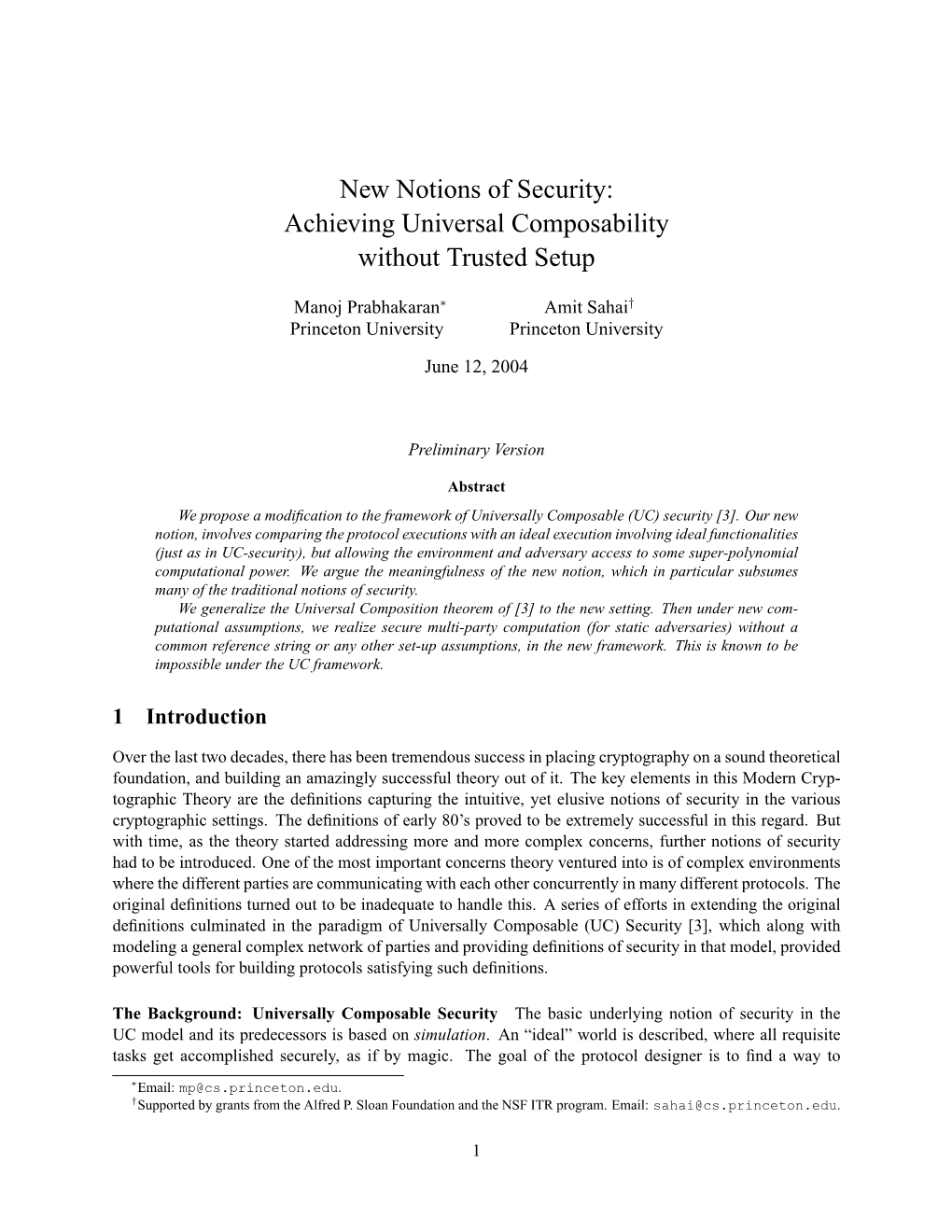 New Notions of Security: Achieving Universal Composability Without Trusted Setup