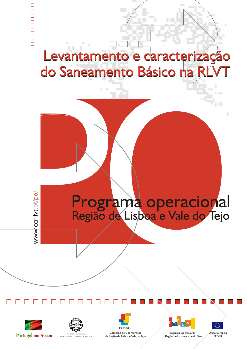 Levantamento E Caracterização Do Saneamento Básico Na RLVT / O P / T P