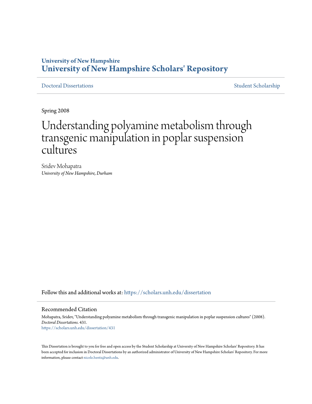 Understanding Polyamine Metabolism Through Transgenic Manipulation in Poplar Suspension Cultures Sridev Mohapatra University of New Hampshire, Durham