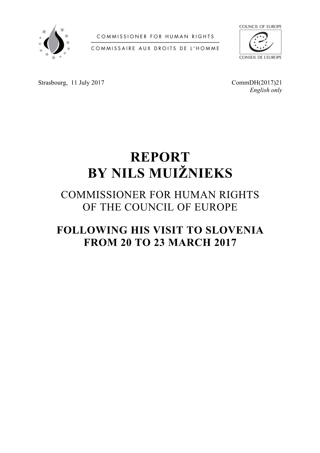 Report by Nils MUIŽNIEKS, Commissioner for Human