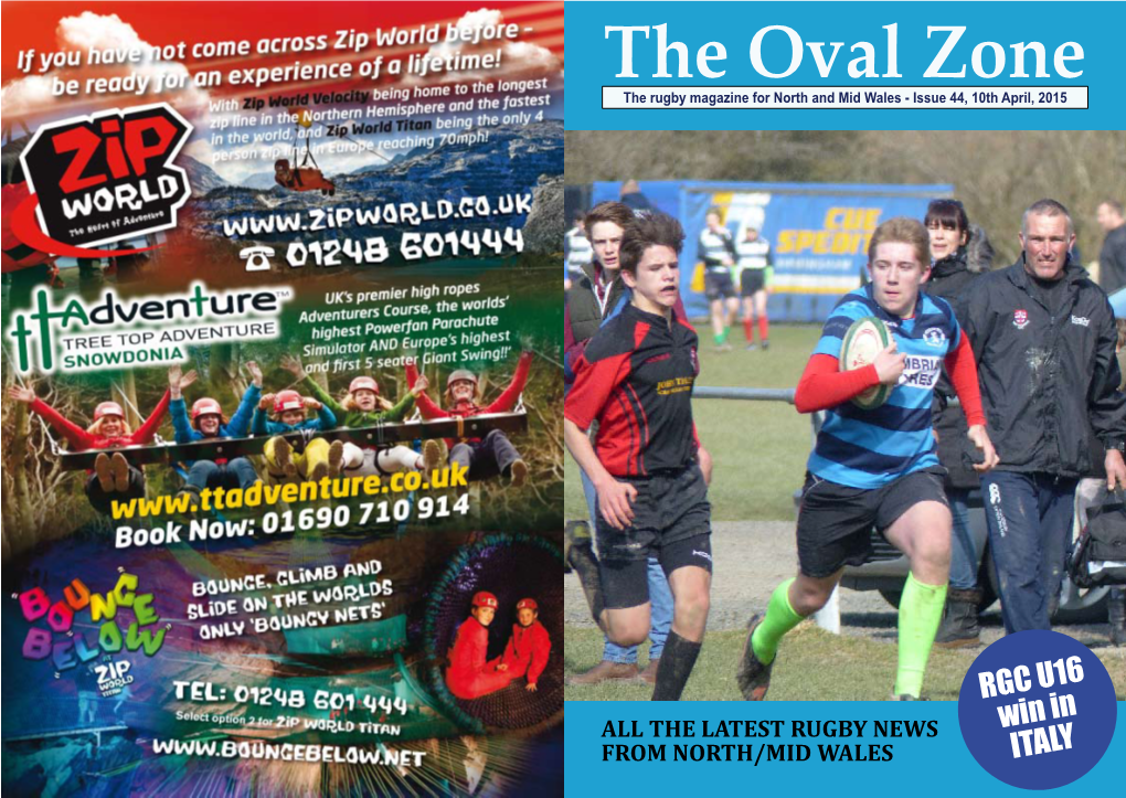 The Oval Zone the Rugby Magazine for North and Mid Wales - Issue 44, 10Th April, 2015