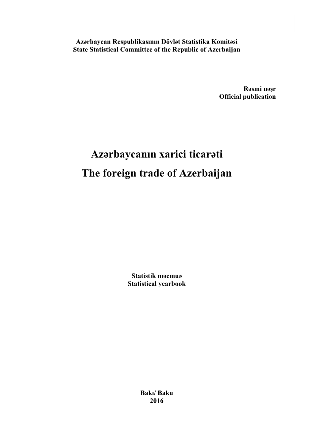 Azərbaycanın Xarici Ticarəti the Foreign Trade of Azerbaijan