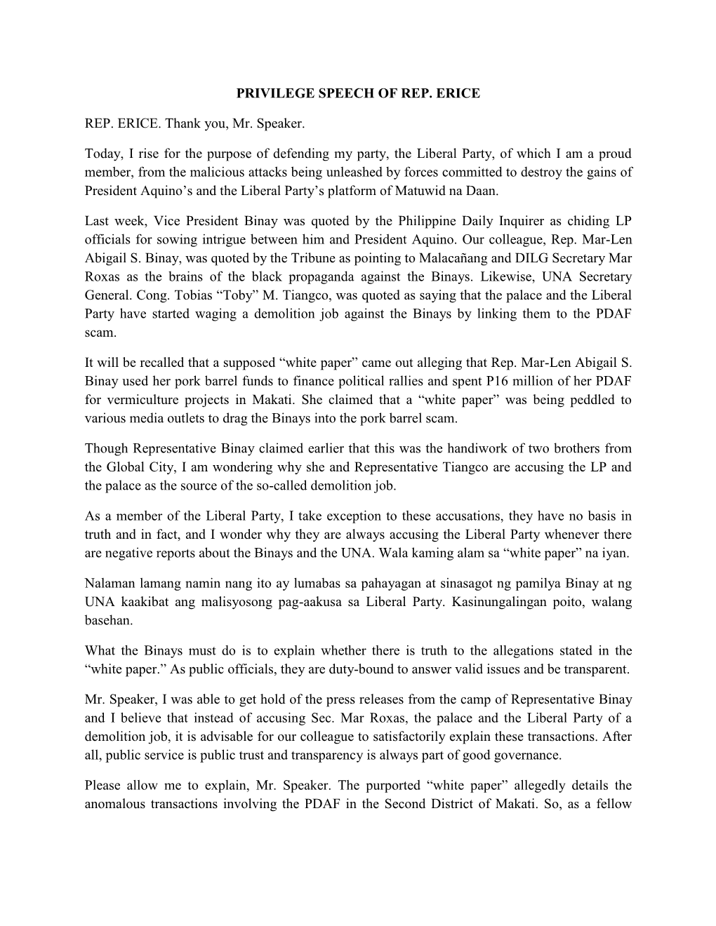 PRIVILEGE SPEECH of REP. ERICE REP. ERICE. Thank You, Mr. Speaker. Today, I Rise for the Purpose of Defending My Party, the Libe