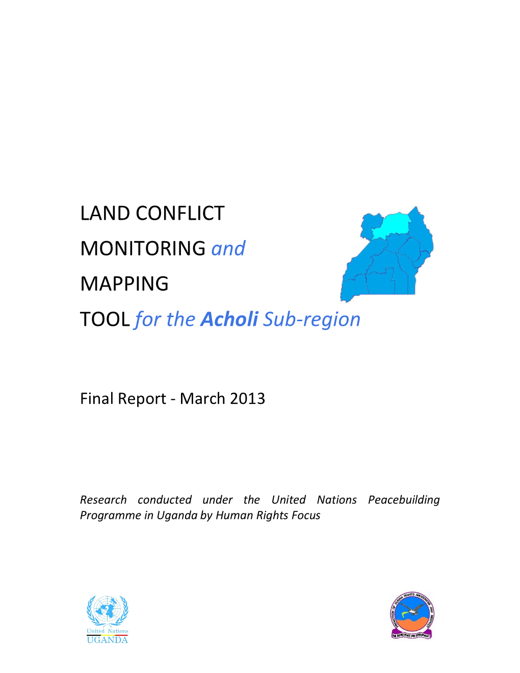 LAND CONFLICT MONITORING and MAPPING TOOL for the Acholi Sub-Region