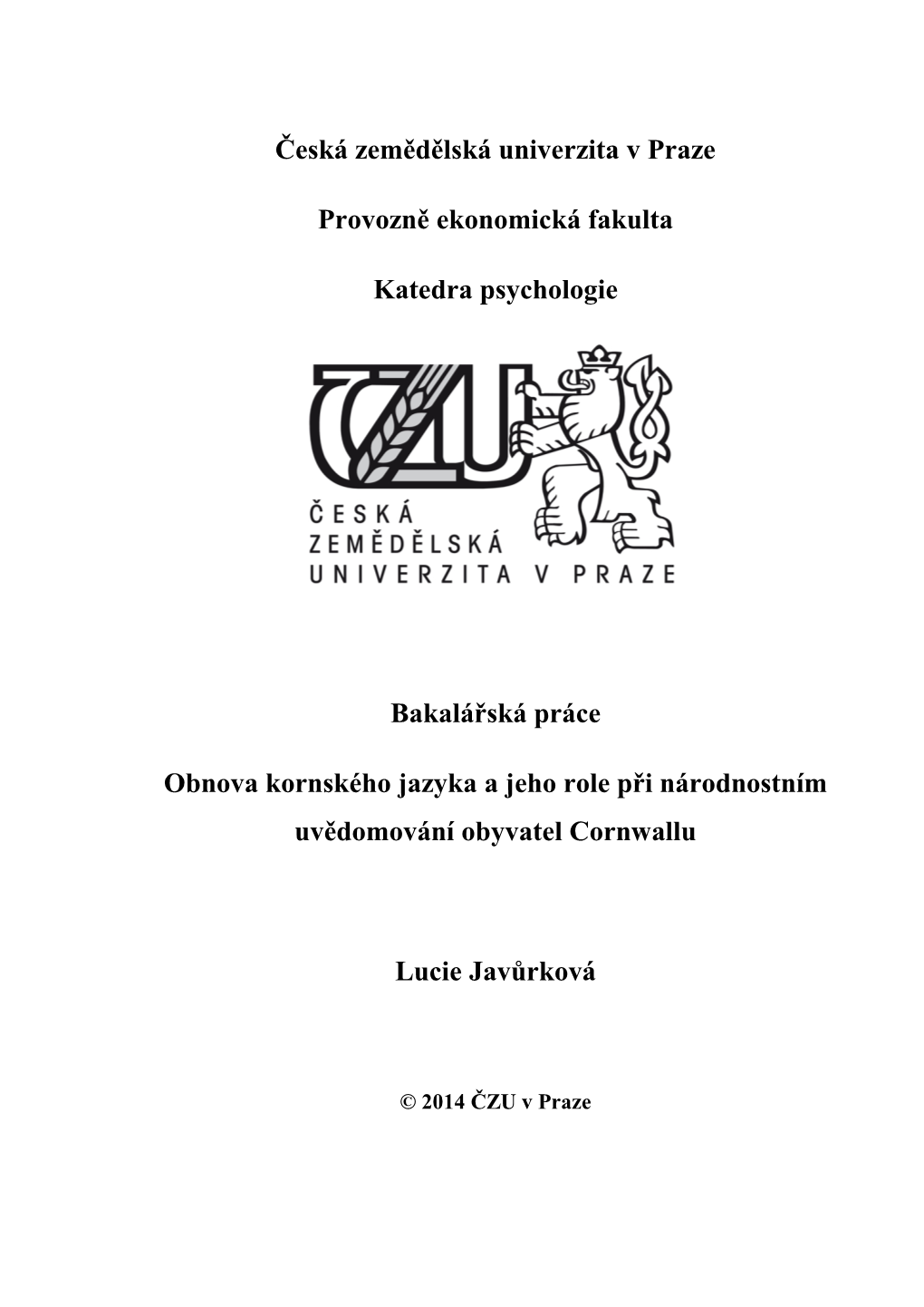 Obnova Kornského Jazyka a Jeho Role Při Národnostním Uvědomování Obyvatel Cornwallu