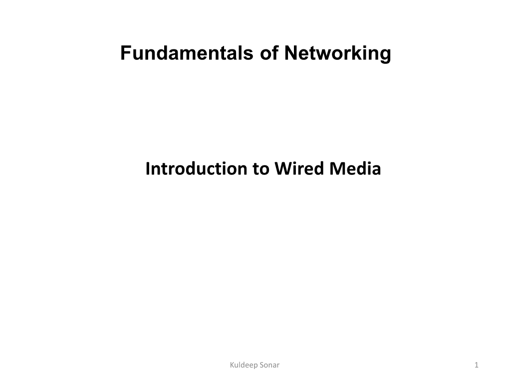 Introduction to Wired Media Fundamentals of Networking