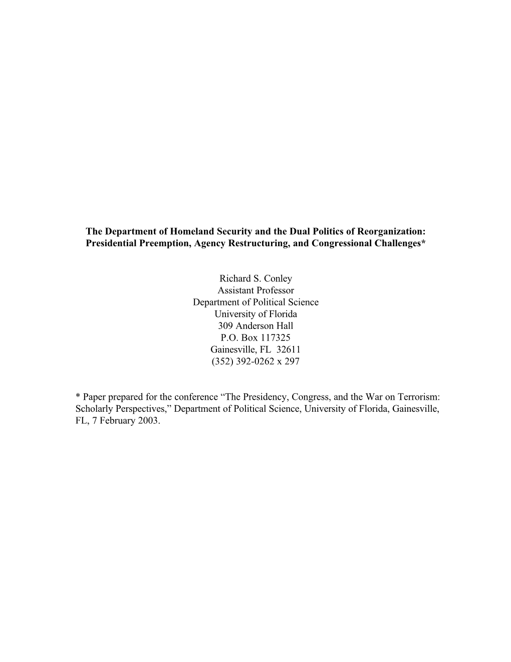 The Department of Homeland Security and the Dual Politics of Reorganization: Presidential Preemption, Agency Restructuring, and Congressional Challenges*