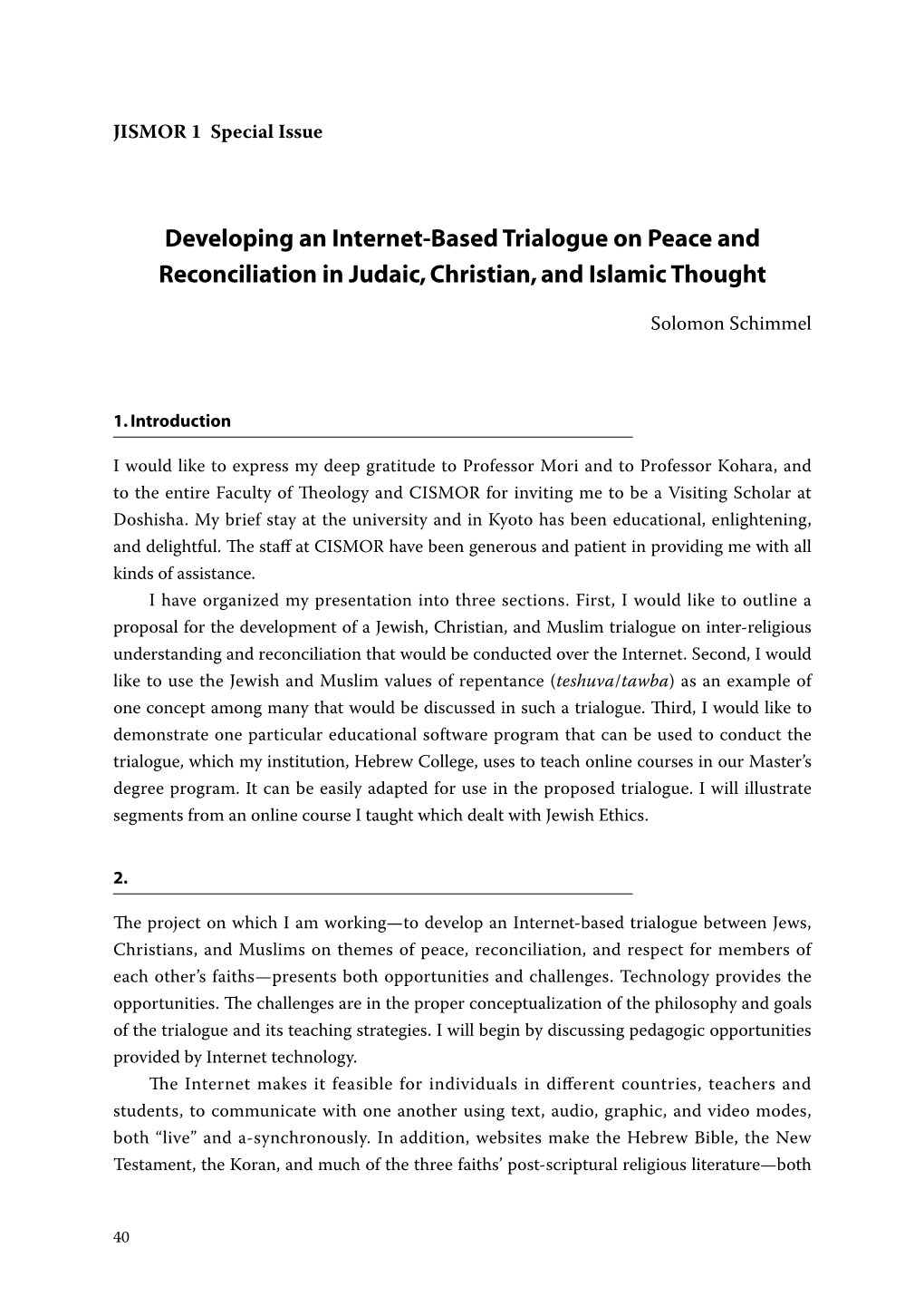Developing an Internet-Based Trialogue on Peace and Reconciliation in Judaic, Christian, and Islamic Thought