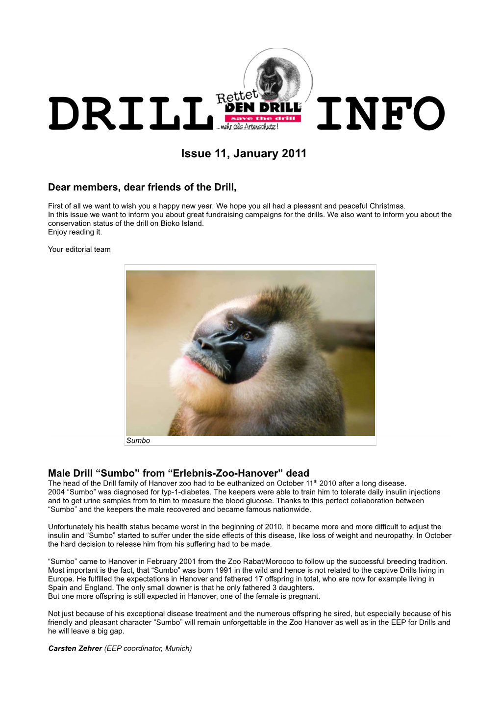 DRILL INFO Issue 11, January 2011 Dear Members, Dear Friends of the Drill