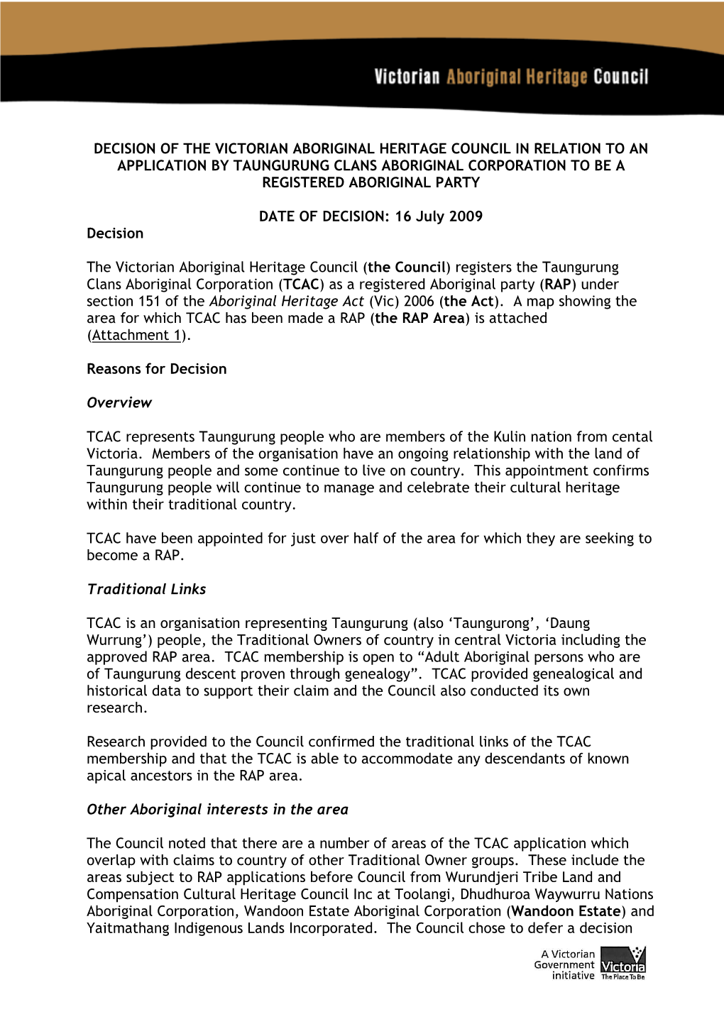 Victorian Aboriginal Heritage Council in Relation to an Application by Taungurung Clans Aboriginal Corporation to Be a Registered Aboriginal Party