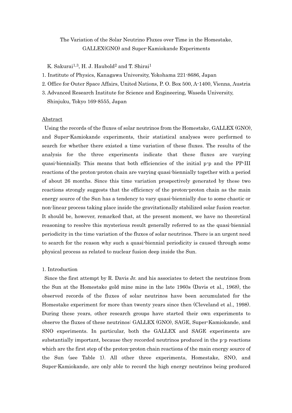 The Variation of the Solar Neutrino Fluxes Over Time in the Homestake, GALLEX(GNO) and Super-Kamiokande Experiments