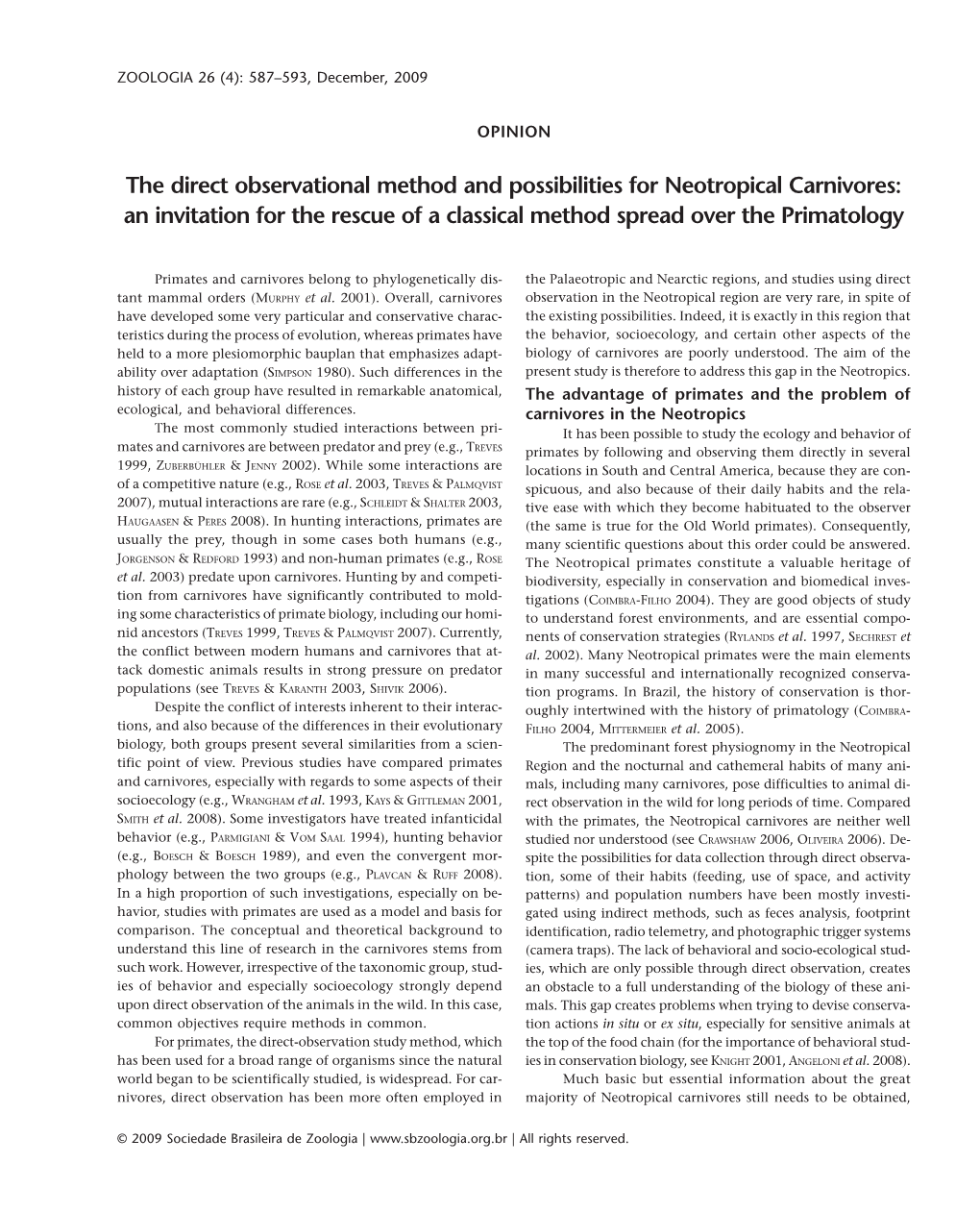 The Direct Observational Method and Possibilities for Neotropical Carnivores: an Invitation for the Rescue of a Classical Method Spread Over the Primatology