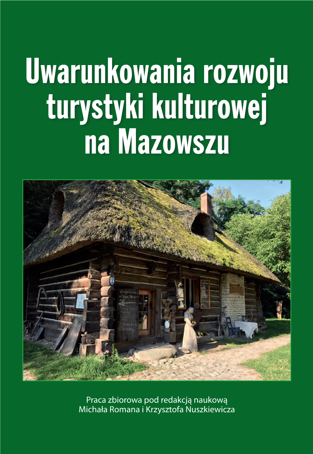 Uwarunkowania Rozwoju Turystyki Kulturowej Na Mazowszu