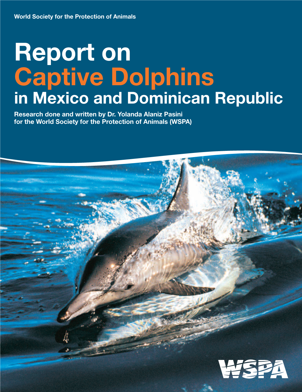 Report on Captive Dolphins in Mexico and Dominican Republic Research Done and Written by Dr