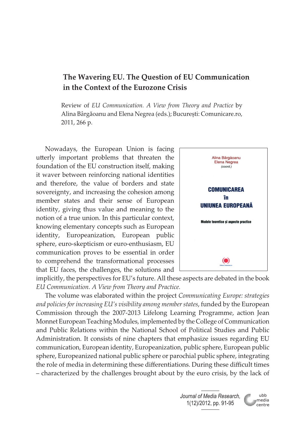 The Wavering EU. the Question of EU Communication in the Context of the Eurozone Crisis