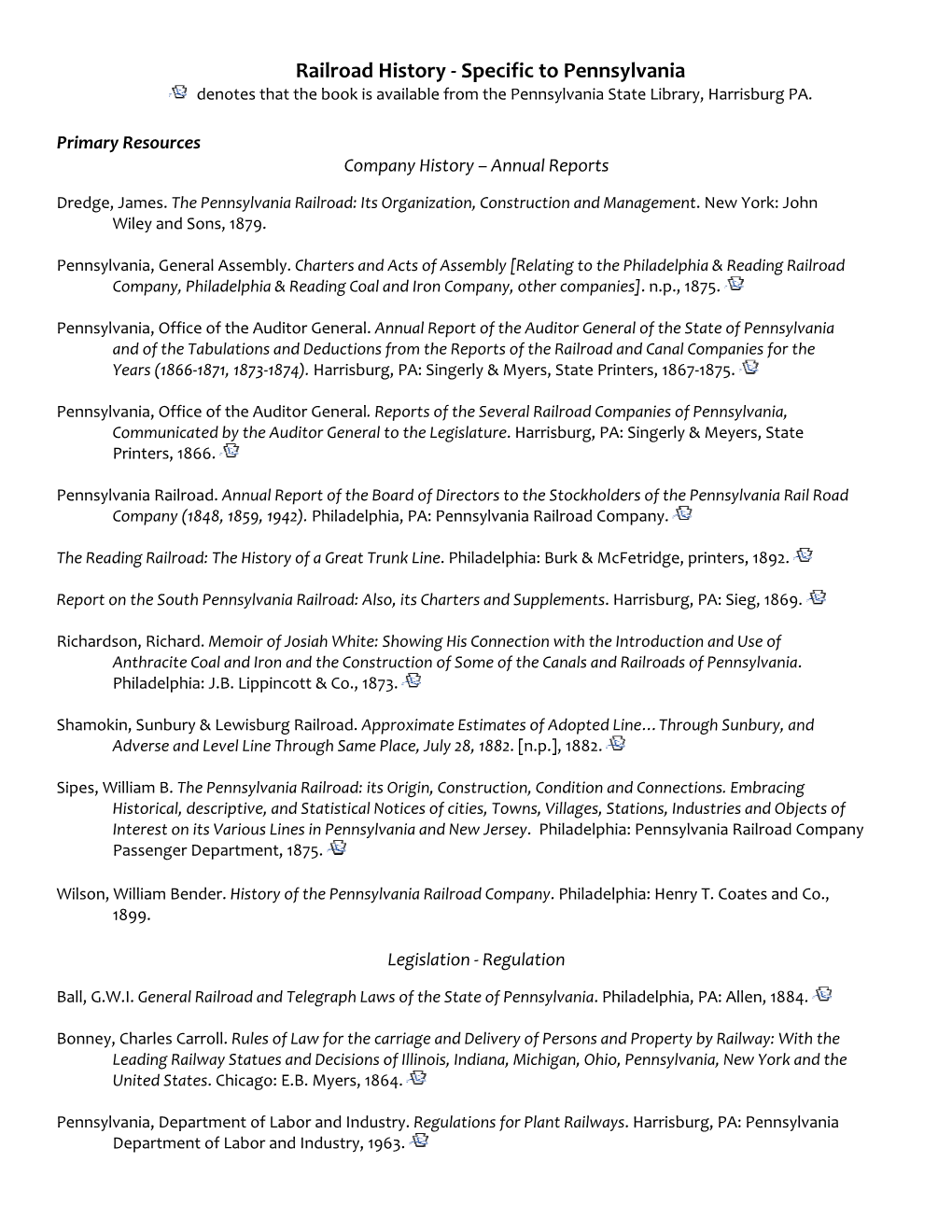 Railroad History ‐ Specific to Pennsylvania Denotes That the Book Is Available from the Pennsylvania State Library, Harrisburg PA