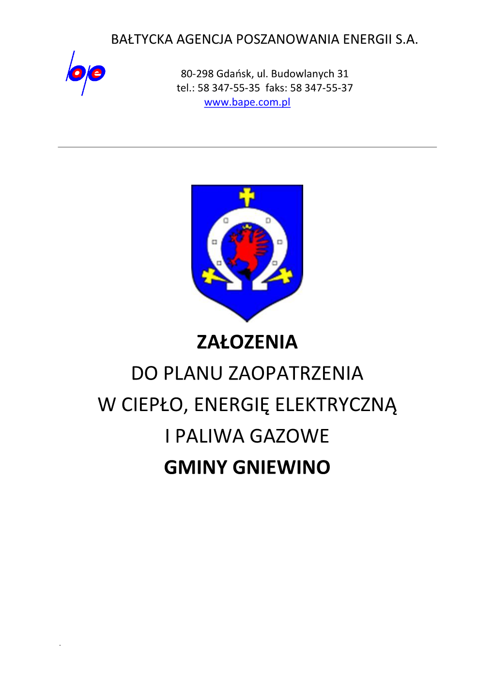 Załozenia Do Planu Zaopatrzenia W Ciepło, Energię Elektryczną I Paliwa Gazowe Gminy Gniewino