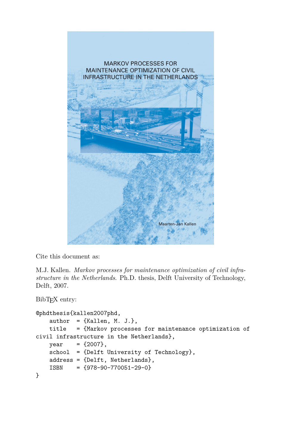 Markov Processes for Maintenance Optimization of Civil Infrastructure In