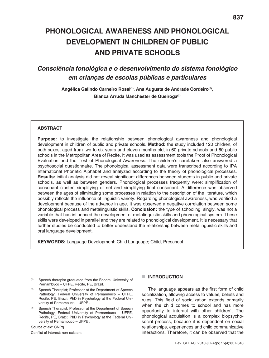 Phonological Awareness and Phonological Development in Children of Public and Private Schools