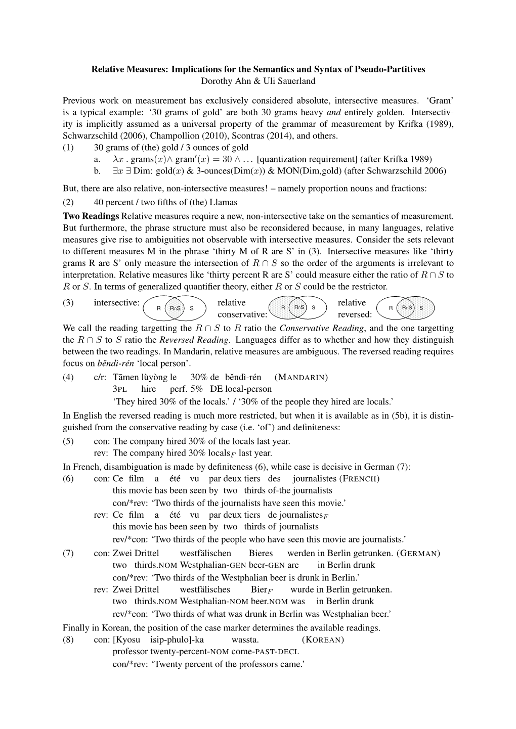 Implications for the Semantics and Syntax of Pseudo-Partitives Dorothy Ahn & Uli Sauerland