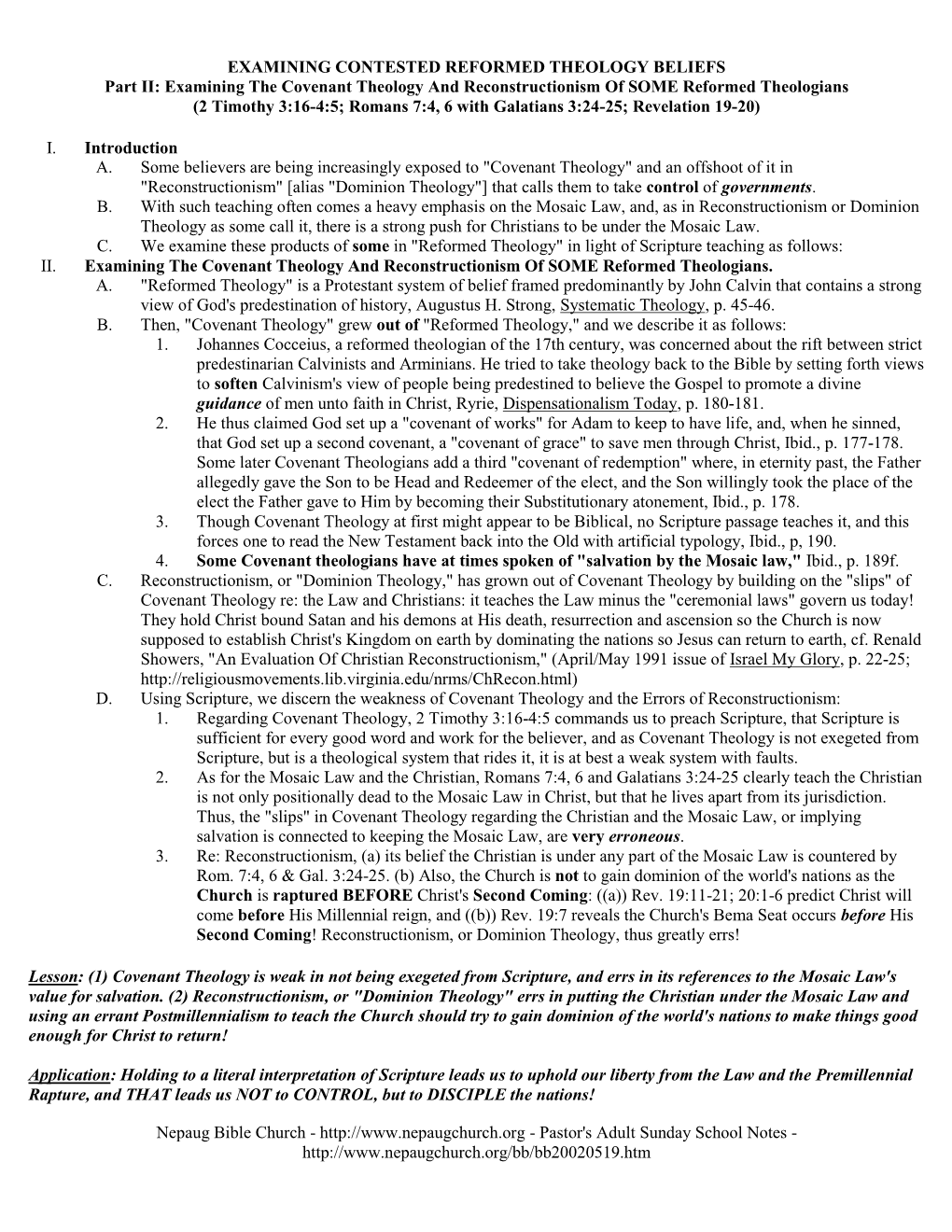 Examining the Covenant Theology and Reconstructionism of SOME Reformed Theologians (2 Timothy 3:16-4:5; Romans 7:4, 6 with Galatians 3:24-25; Revelation 19-20)