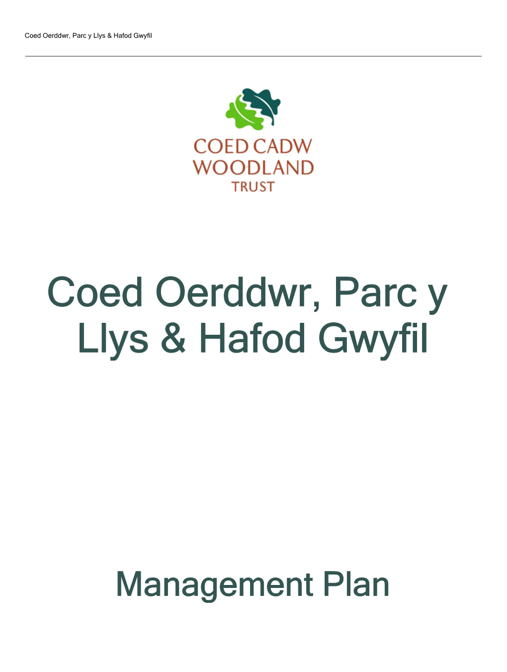 Coed Oerddwr, Parc Y Llys & Hafod Gwyfil