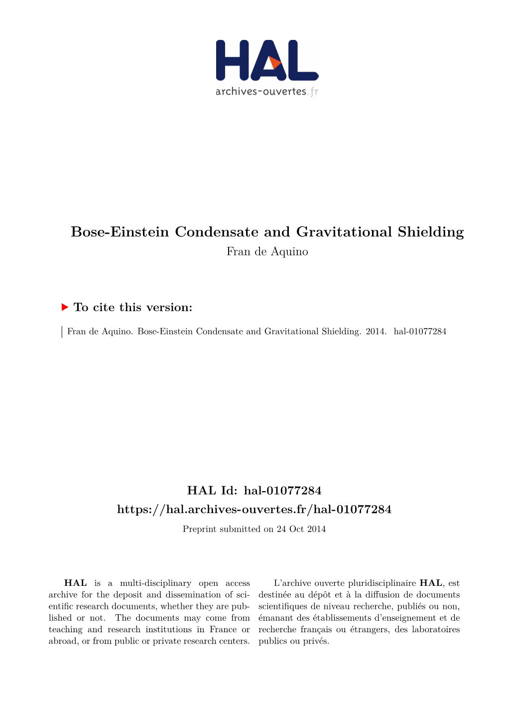 Bose-Einstein Condensate and Gravitational Shielding Fran De Aquino