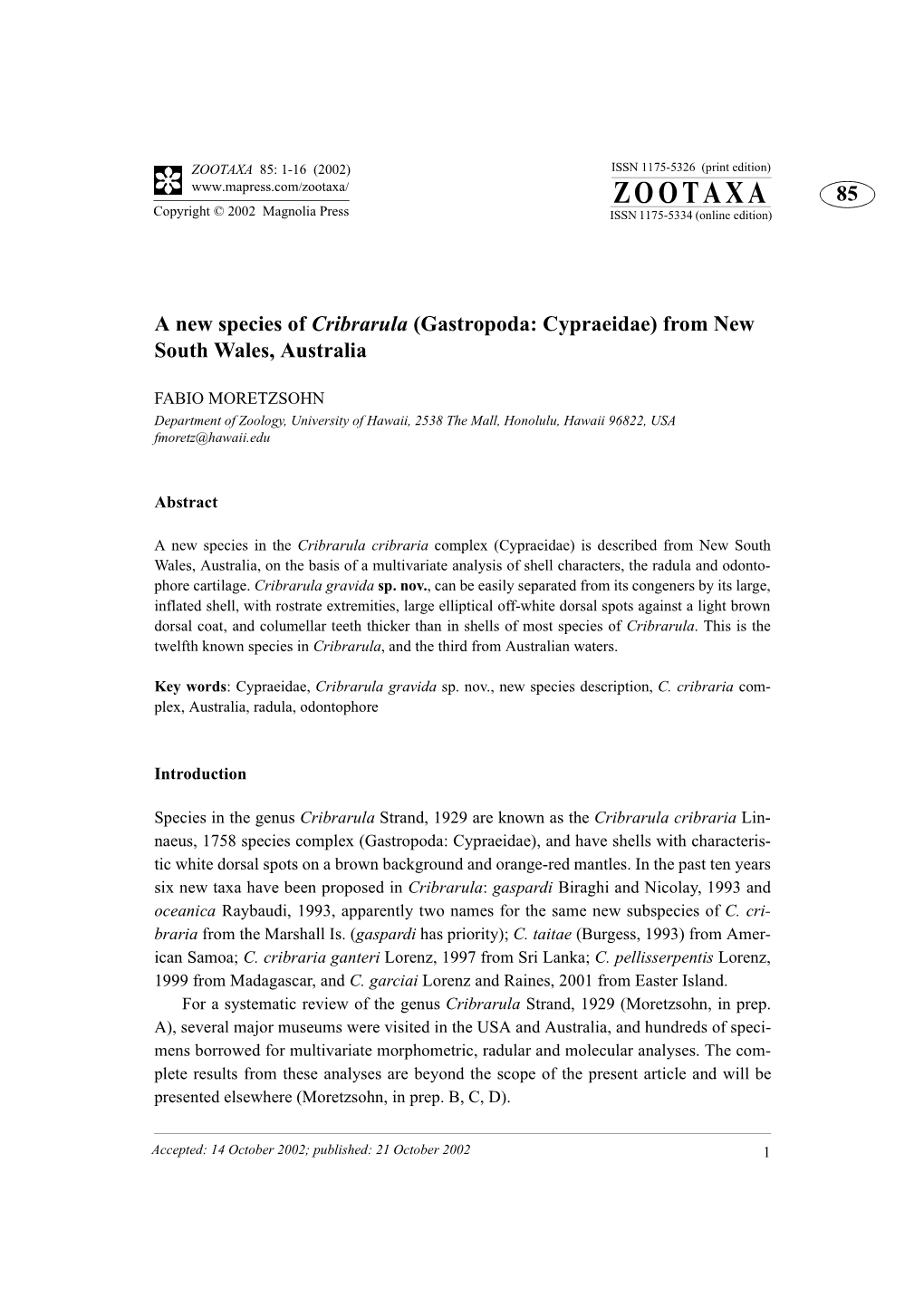 ZOOTAXA 85: 1-16 (2002) ISSN 1175-5326 (Print Edition) ZOOTAXA 85 Copyright © 2002 Magnolia Press ISSN 1175-5334 (Online Edition)