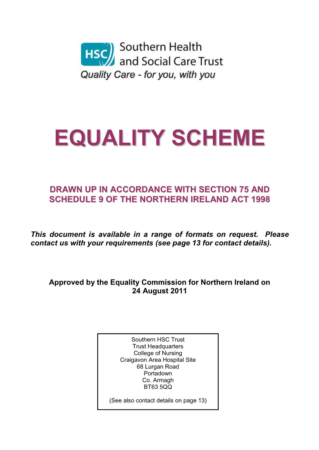 Equality Scheme We Set out How the Southern Health and Social Care Trust (The Trust) Proposes to Fulfill the Section 75 Statutory Duties