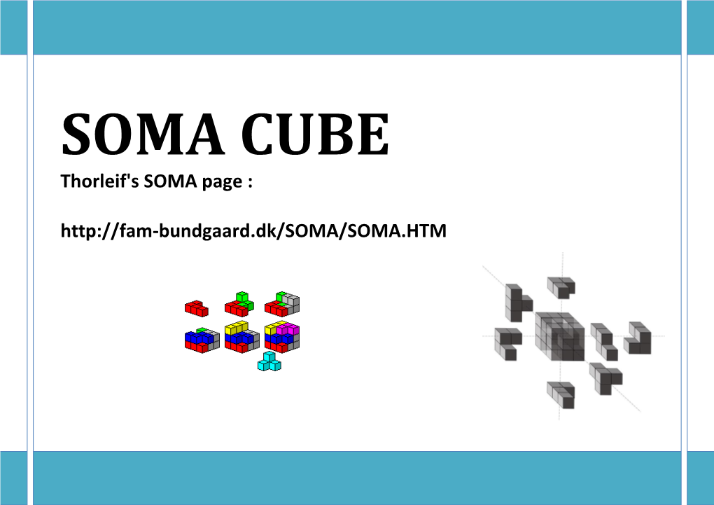 SOMA CUBE Thorleif's SOMA Page